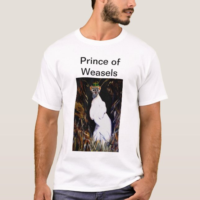 Prince of Weasels T-Shirt (Front)