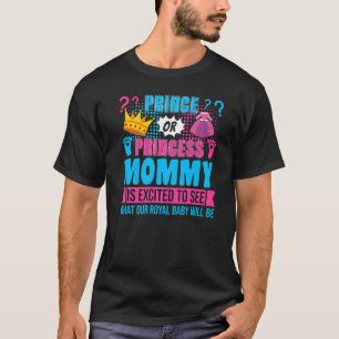 Prince or Princess Mummy Baby Gender Reveal Party T-Shirt