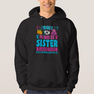 Prince Or Princess Sister Baby Gender Reveal Party Hoodie