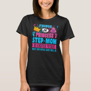 Prince or Princess Step Mum Baby Gender Reveal Par T-Shirt