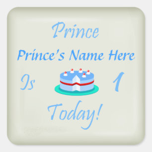 Prince (Your Name) is One Today Square Sticker