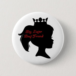 Princess Big Sister Best Friend 6 Cm Round Badge