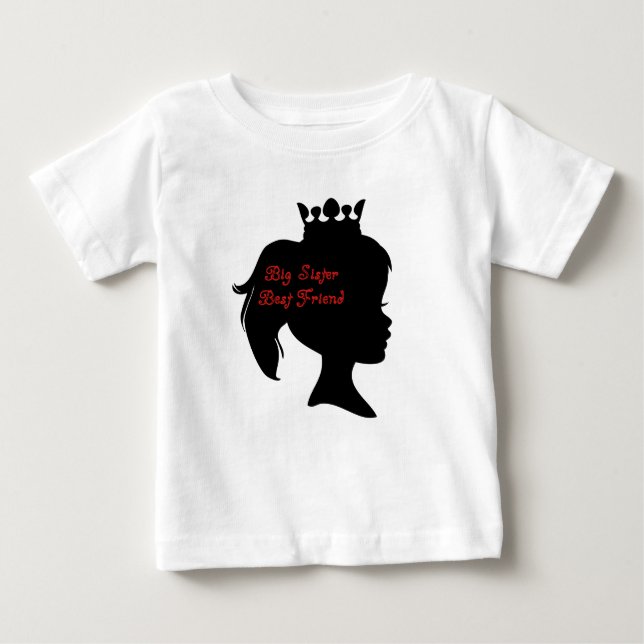Princess Big Sister Best Friend Baby T-Shirt (Front)