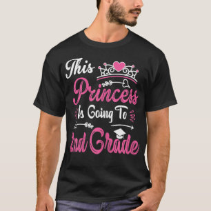 Princess Going To 2nd Grade Girls Shirt For Back T