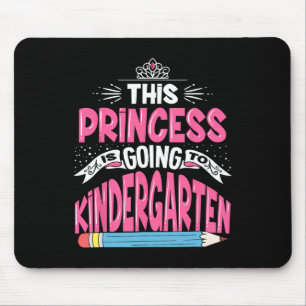 Princess Is Going To Kindergarten Girl Back To Sch Mouse Pad