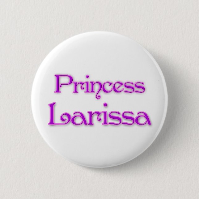 Princess Larissa 6 Cm Round Badge (Front)