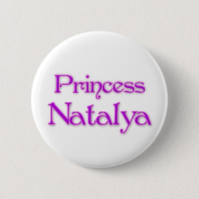 Princess Natalya 6 Cm Round Badge (Front)