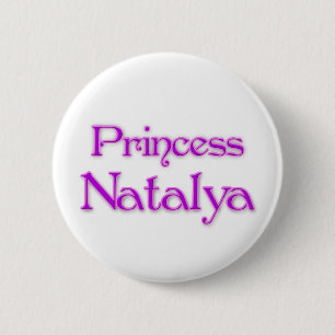 Princess Natalya 6 Cm Round Badge