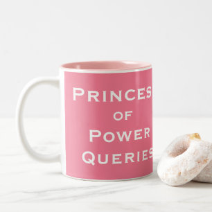 Princess of Power Pivots Power Queries Spreadsheet Two-Tone Coffee Mug