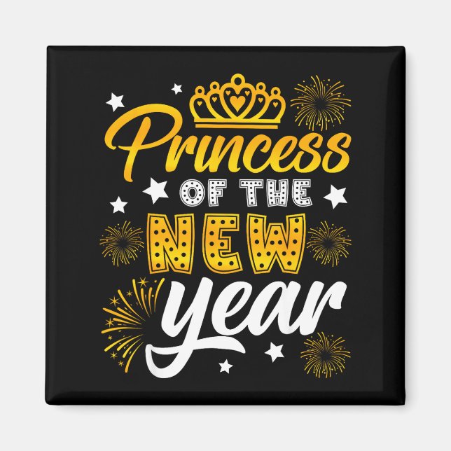 Princess Of The New Year 2026 New Years Eve Firewo Magnet (Front)