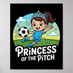 Princess Of The Pitch Soccer For Girls Kids  Poster