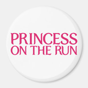 Princess on the run magnet