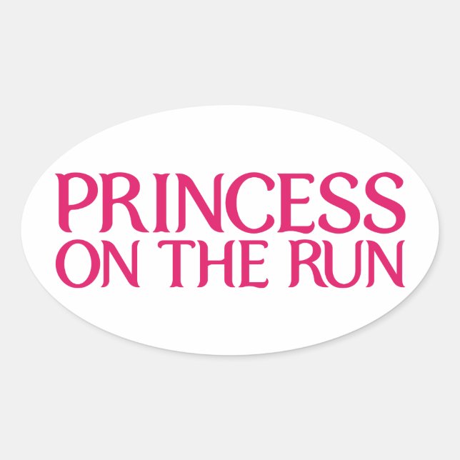 Princess on the run sticker (Front)