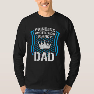Princess Protection Agency DAD Men Fathers Day Gif T-Shirt