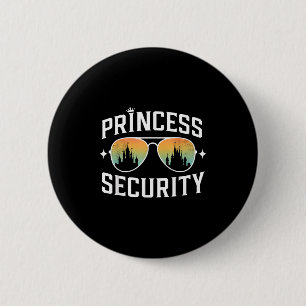 Princess security birthday dad brother castle 6 cm round badge