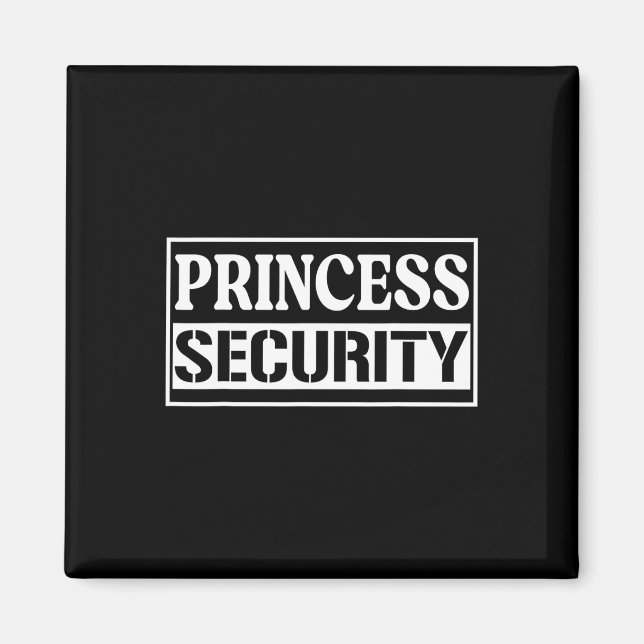 Princess Security Fun Birthday Halloween Party Des Magnet (Front)