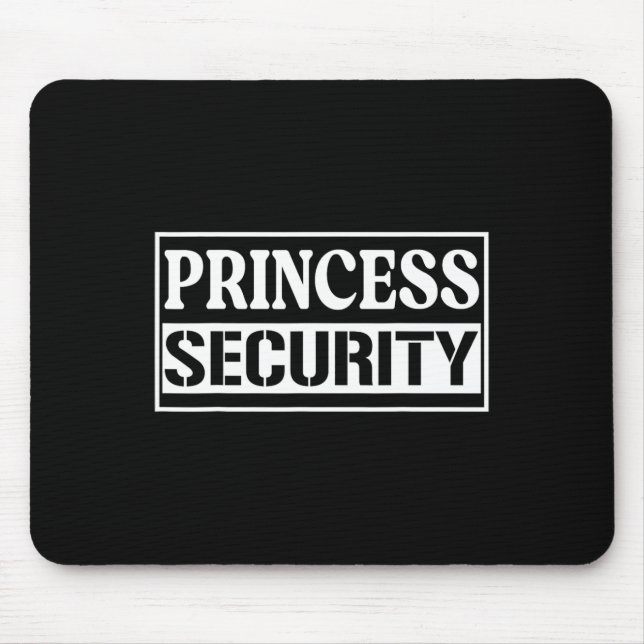 Princess Security Fun Birthday Halloween Party Des Mouse Pad (Front)