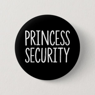 Princess Security Halloween Costume Dad Men Matchi 6 Cm Round Badge