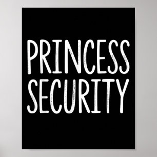 Princess Security Halloween Costume Dad Men Matchi Poster