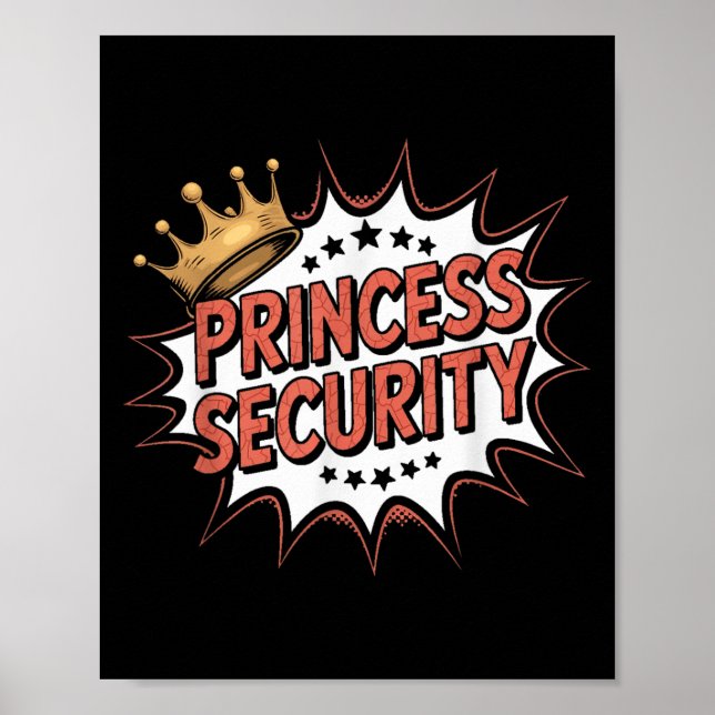 Princess Security Retro Birthday Dad &amp; Mum Boy Poster (Front)