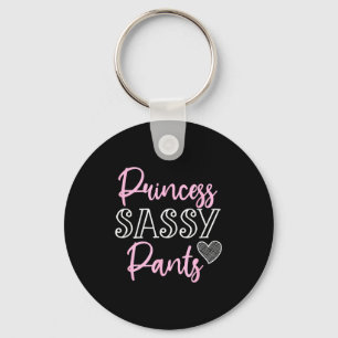 Princess Sy Pants Women Funny Quote  Key Ring