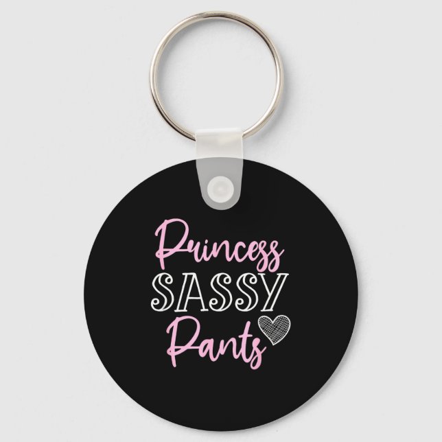 Princess Sy Pants Women Funny Quote  Key Ring (Front)