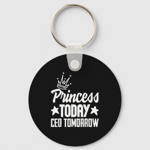 Princess today ceo tomorrow empowering girl boss key ring