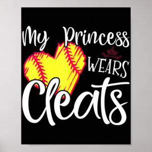 Princess Wears Cleats Softball Mum Dad Baseball Pl Poster