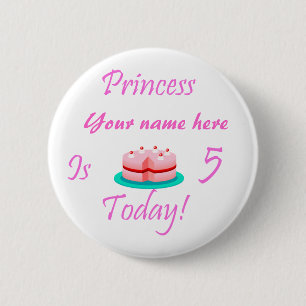 Princess (Your Name) is 5 Today 6 Cm Round Badge