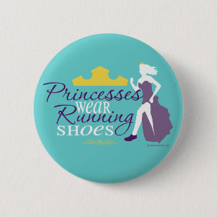 Princesses Wear Running Shoes 6 Cm Round Badge