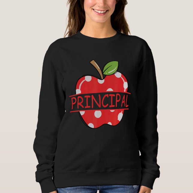 Principal Apple Teacher Life Sweatshirt (Front)