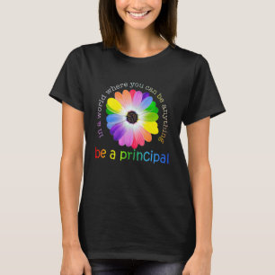 Principal First Day Of School Y'all Gonna Learn To T-Shirt