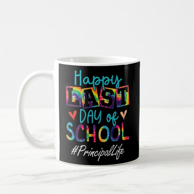 Principal Happy Last Day Of School Funny Women Gra Coffee Mug (Left)