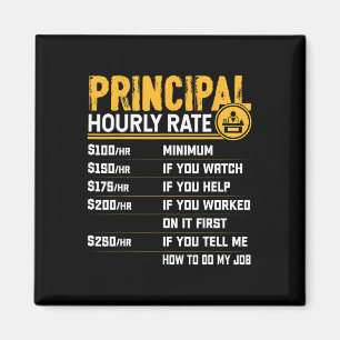 Principal Hourly Rate - Funny Headmaster Teacher I Magnet