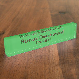 Principal In Green Nameplate