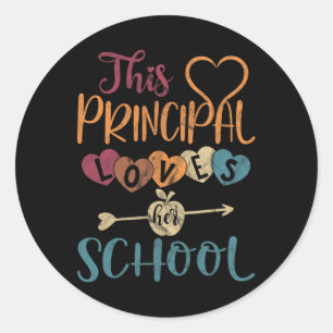Principal Loves Her School Teacher Fun Principal  Classic Round Sticker