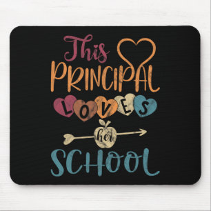 Principal Loves Her School Teacher Fun Principal Mouse Pad