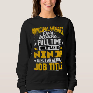 Principal Member Job Title Main Chief Associate Sweatshirt