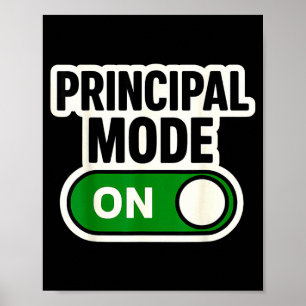 Principal Mode On Button Switch New School Year Pr Poster