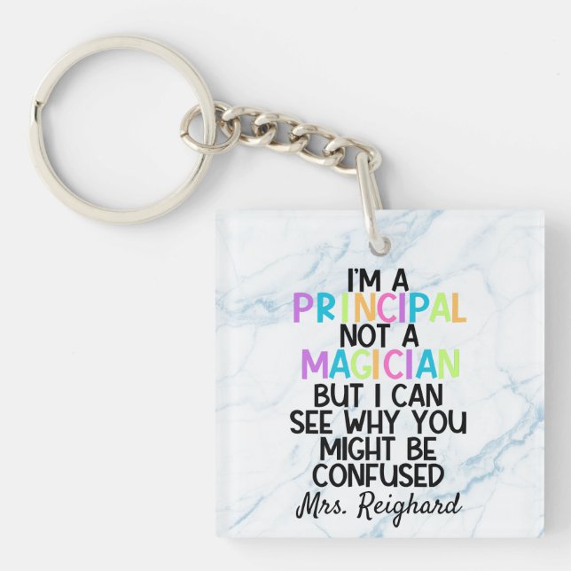 Principal not a magician funny personalised  key ring (Front)