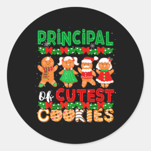 Principal Of Cutest Cookies Christmas Gingerbreads Classic Round Sticker