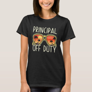 Principal Off Duty Sunglasses Beach Vacation Appre T-Shirt