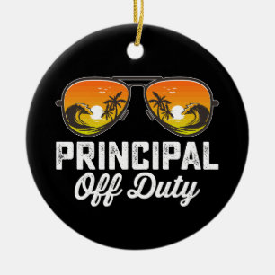 Principal Off Duty Sunglasses Last Day Of School Ceramic Ornament