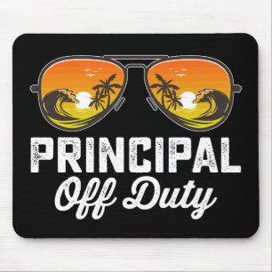 Principal Off Duty Sunglasses Last Day Of School Mouse Pad
