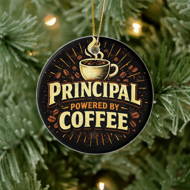 Principal: Powered by Coffee | Funny School Admin Ceramic Ornament (Tree)