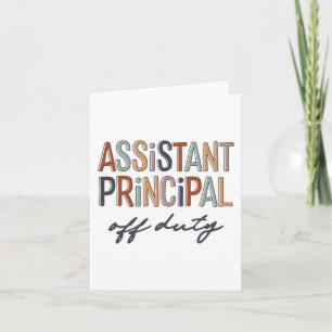 Principal Teacher Off Duty Last Day Of School  Card