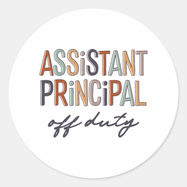 Principal Teacher Off Duty Last Day Of School  Classic Round Sticker (Front)