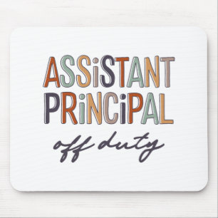 Principal Teacher Off Duty Last Day Of School Mouse Pad
