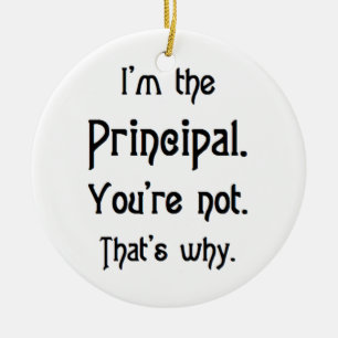 principal, you're not ceramic ornament