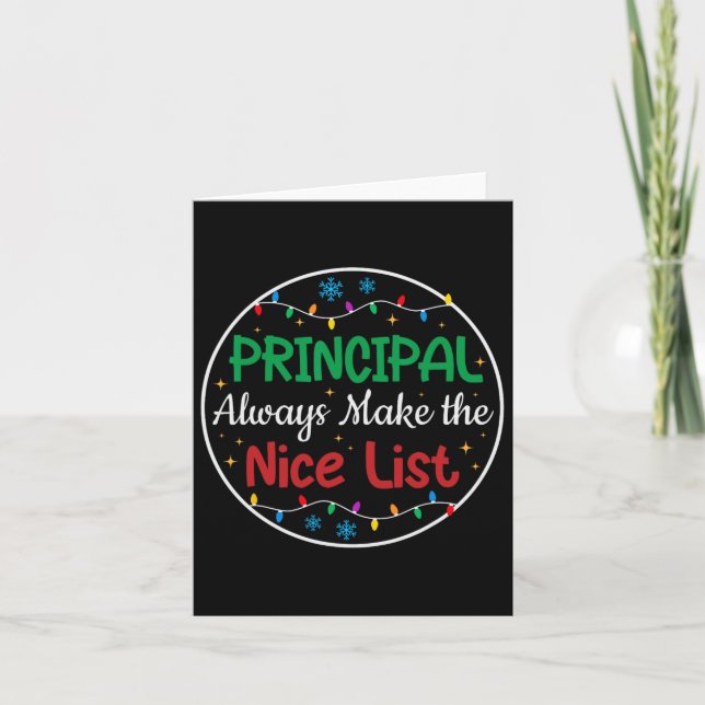 Principals Always Make The Nice List Funny Christm Card (Front)